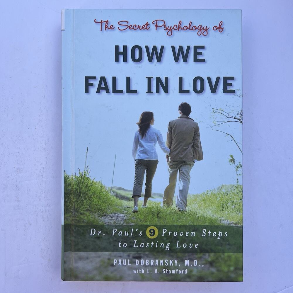 The Secret Psychology of How We Fall in Love 9 Proven Steps Hardcover Book